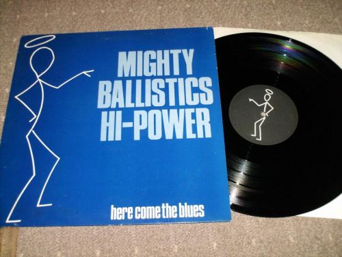 Mighty Ballistics Hi Power - Here Come The Blues