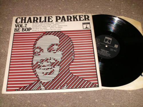 Charlie Parker - Charlie Parker Vol 2 Be Bop