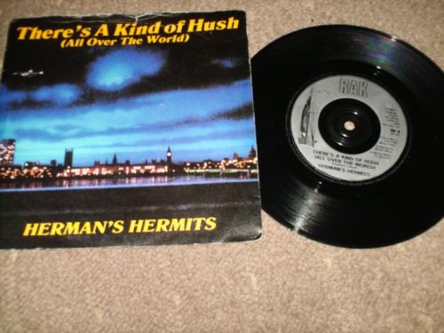 Hermans Hermits - Theres A Kind Of Hush / No Milk Today