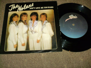 The Nolans - Dont Love Me Too Hard