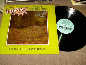 George Beverly Shea - I'd Rather Have Jesus