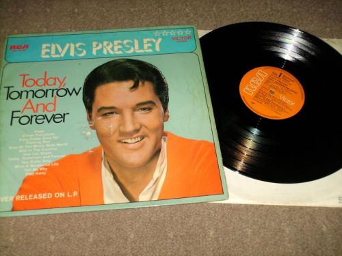 Elvis Presley - Today Tomorrow And Forever – Vinyl Memories