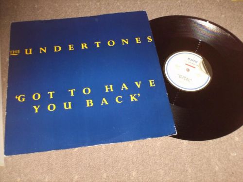 The Undertones - Got To Have You Back