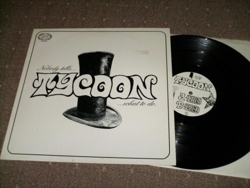 Tycoon - Nobody TellsTycoon What To Do