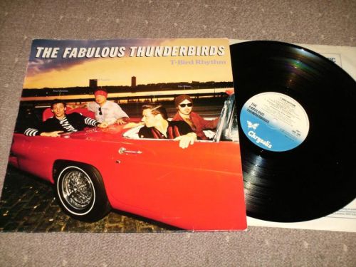 The Fabulous Thunderbirds - T- Bird Rhythm