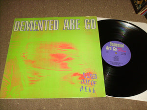 Demented Are Go - Kicked Out Of Hell