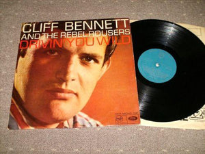 Cliff Bennett & The Rebel Rousers - Drivin You Wild