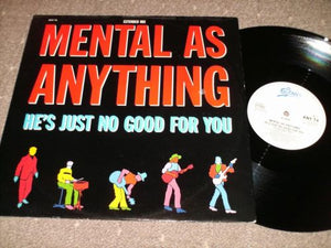 Mental As Anything - He's Just No Good For You