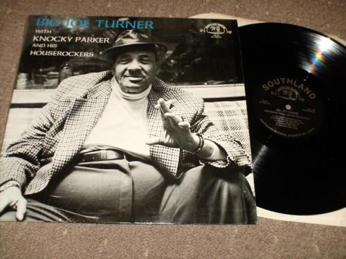 Big Joe Turner - With Knocky Parker And His Houseshakers