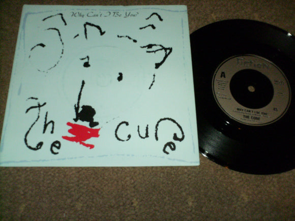 The Cure - Why Cant I Be You