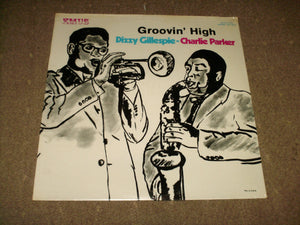 Dizzy Gillespie Charlie Parker - Groovin High