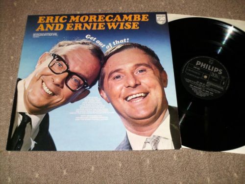 Eric Morecambe And Ernie Wise - Get Out Of That