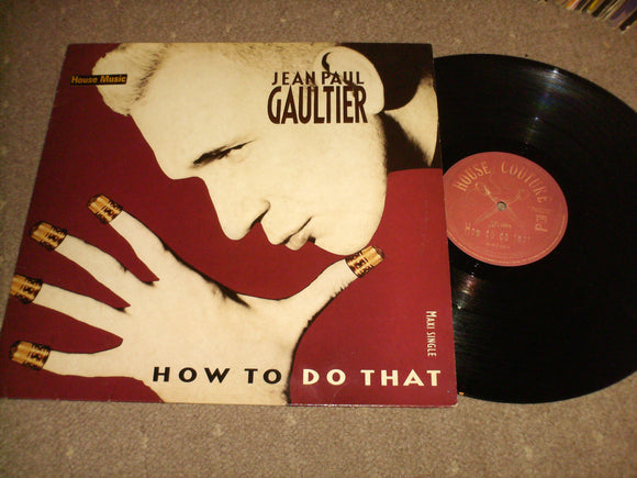 Jean Paul Gaultier - How To Do That