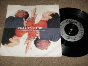 Charles And Eddie - Would I Lie To You