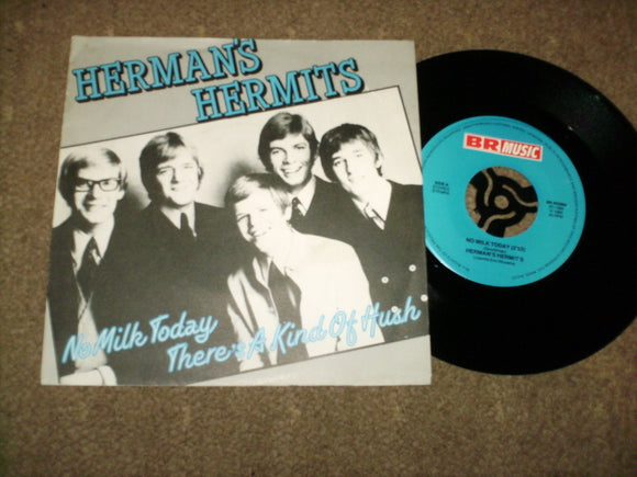 Hermans Hermits - No Milk Today / There's A Kind Of Hush