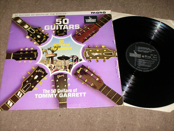 The Fifty Guitars Of Tommy Garrett - 50 Guitars Go South Of The Border