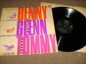 Benny Goodman Glenn Miller Tommy Dorsey - Benny Glenn & Tommy